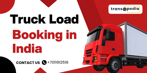 Truck Load Booking in India: A Complete Guide for Businesses and Transporters