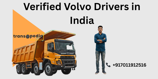 Hire Verified Volvo Drivers in India – Trusted Truck & Trailer Driver Services 